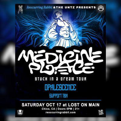 Medicine Place - Stuck In A Dream Tour